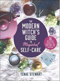 Witch's Guide to Magickal Self-Care by Tenae Stewart